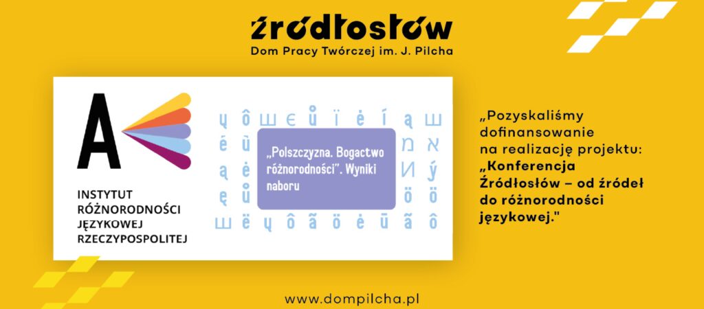 Dofinansowanie z Instytutu Różnorodności Językowej dla Domu Pracy Twórczej im. J. Pilcha w Wiśle